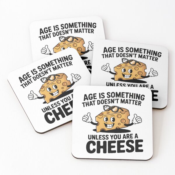 Item preview, Age is something that doesn’t matter, unless you are a cheese. designed and sold by PhrasePalette.