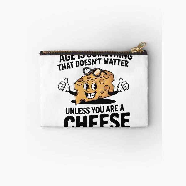 Item preview, Age is something that doesn’t matter, unless you are a cheese. designed and sold by PhrasePalette.