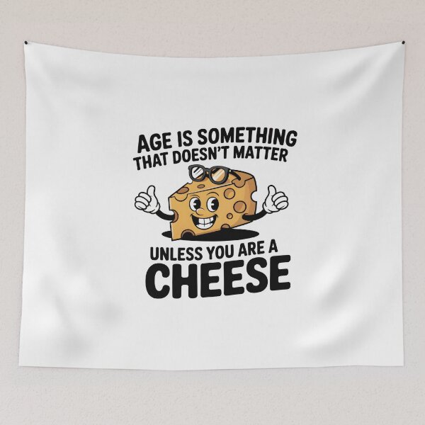 Item preview, Age is something that doesn’t matter, unless you are a cheese. designed and sold by PhrasePalette.