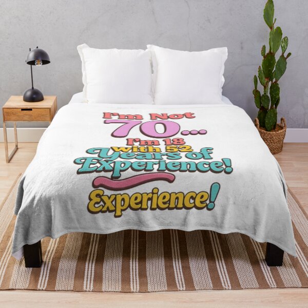 Item preview, I’m Not 70… I’m 18 with 52 Years of Experience – Funny 70th Birthday Gift  ?️ Tags designed and sold by GogoVibes.