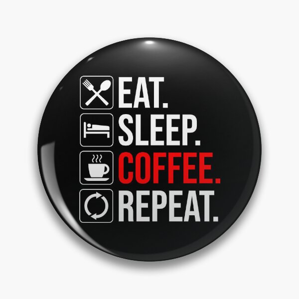 Item preview, Eat. Sleep. Coffee. Repeat designed and sold by Cat Lady Designs.