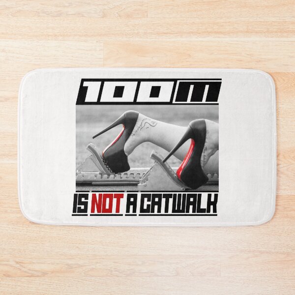 Item preview, 100m Is Not A Catwalk; Track; Sprint; designed and sold by StickerApe.
