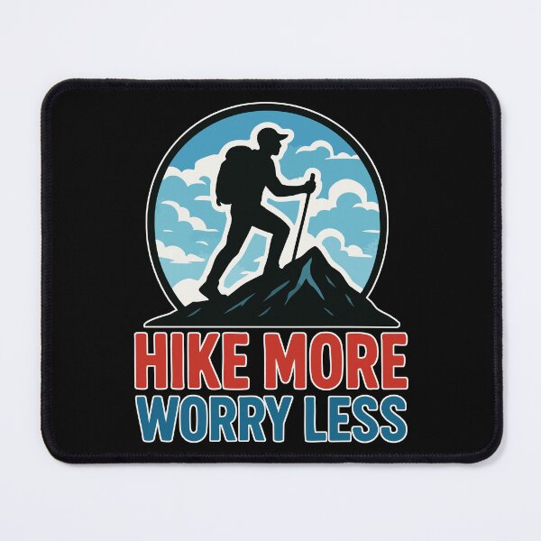 Item preview, Hike More Worry Less Hiking Mountains Nature designed and sold by TomFrontierArt.