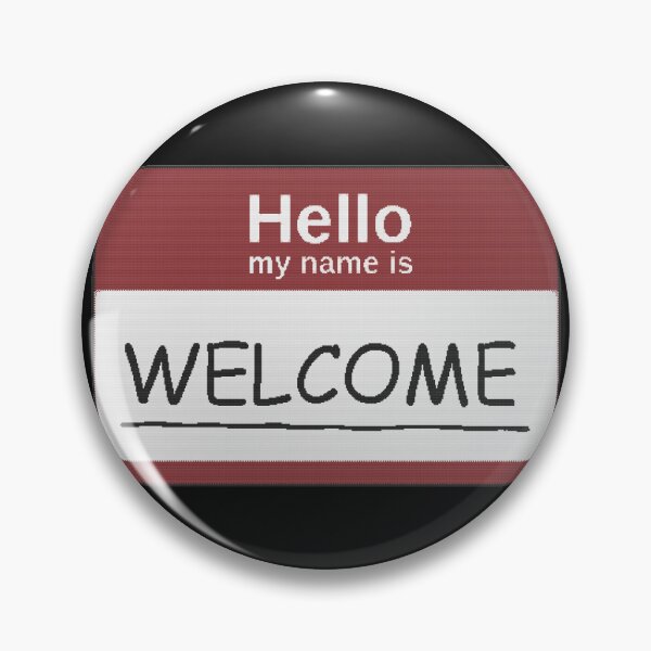 Item preview, Hello my name is Welcome designed and sold by FlyingJackalope.