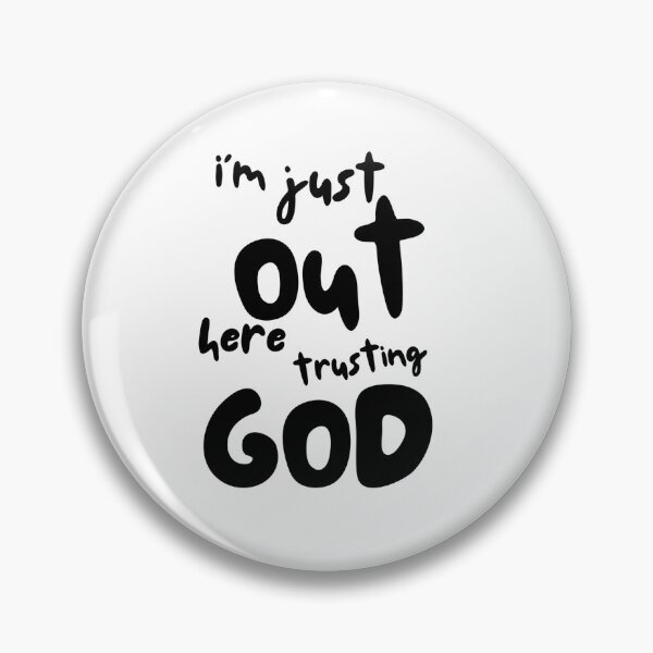 Item preview, I'm just out here trusting GOD designed and sold by ATLPen.