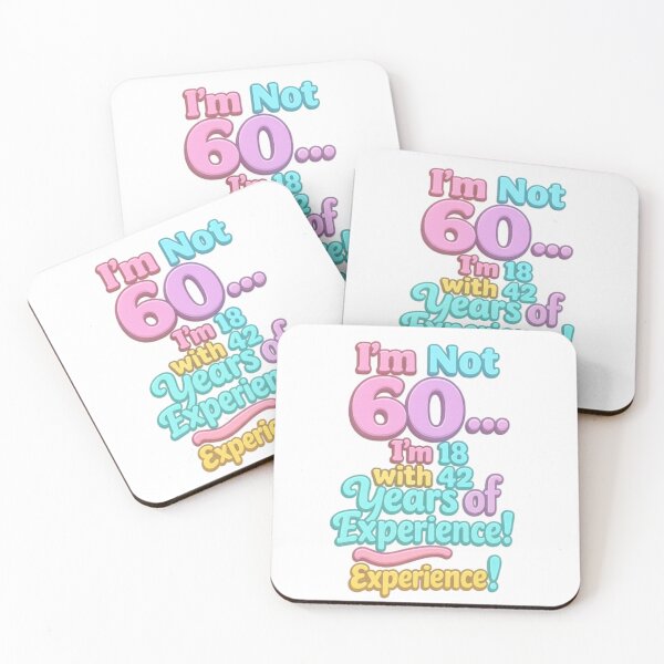 Item preview, I’m Not 60… I’m 18 with 42 Years of Experience – Funny 60th Birthday Gift designed and sold by GogoVibes.