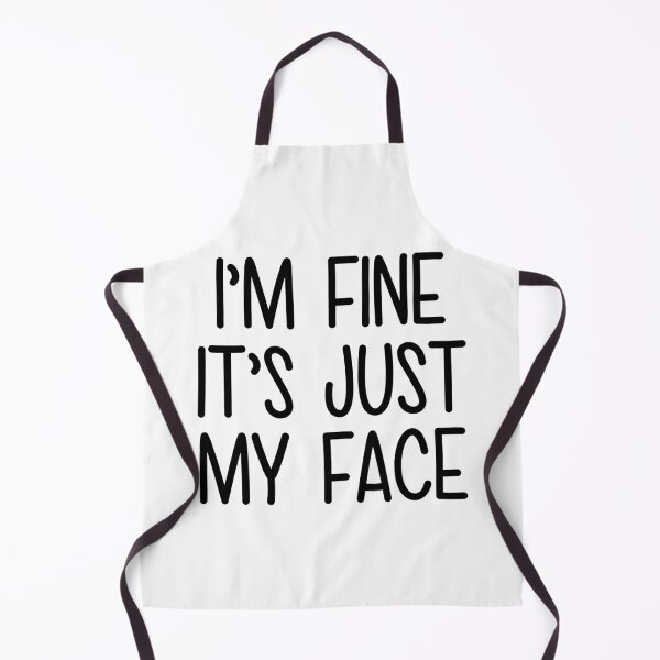 Item preview, I'm fine i m just my face designed and sold by designing01Ar3.