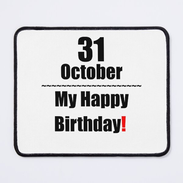 Item preview, 31 October Birthday designed and sold by ariksworld.