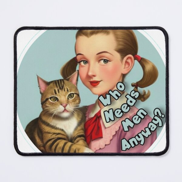 Item preview, Who Needs Men Anyway? designed and sold by Snakeinmysock.