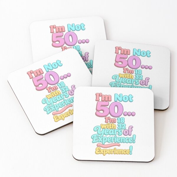 Item preview, I’m Not 50… I’m 18 with 32 Years of Experience – Funny 50th Birthday Gift designed and sold by GogoVibes.