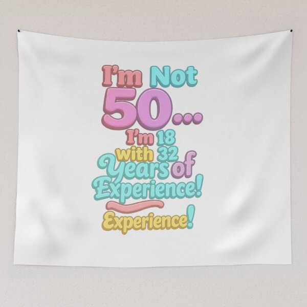 Item preview, I’m Not 50… I’m 18 with 32 Years of Experience – Funny 50th Birthday Gift designed and sold by GogoVibes.