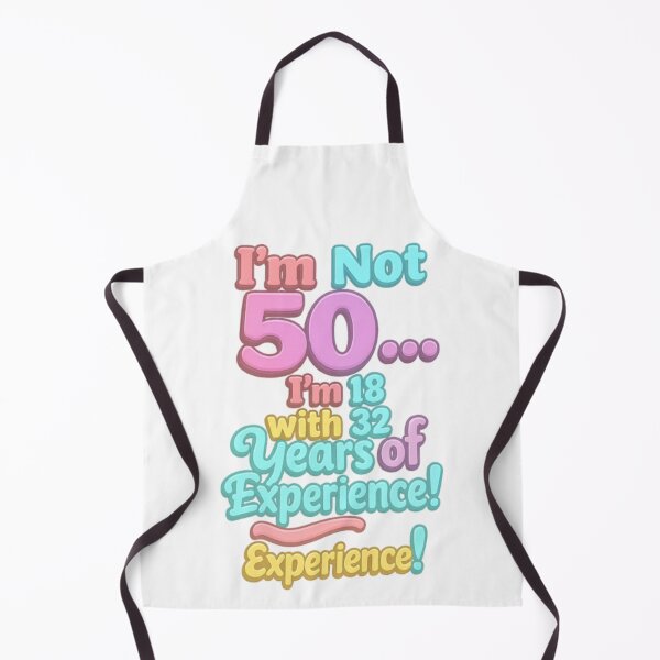 Item preview, I’m Not 50… I’m 18 with 32 Years of Experience – Funny 50th Birthday Gift designed and sold by GogoVibes.