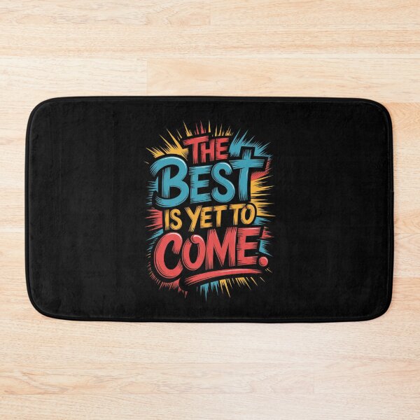 Item preview, The Best Is Yet To Come Typography Art designed and sold by Enea Kelo.