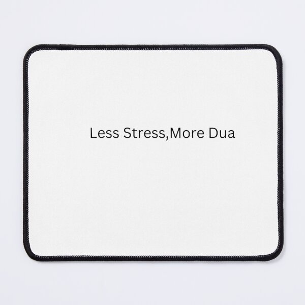 Item preview, Less Stress more dua designed and sold by Just a Muslim.