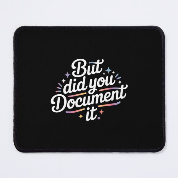Item preview, but Did You Document It designed and sold by Jacob noro.