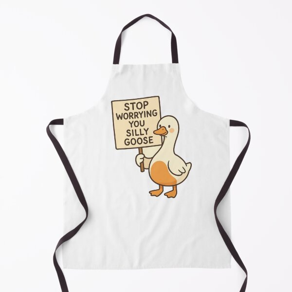 Item preview, Stop Worrying You Silly Goose designed and sold by The Painted Topaz.