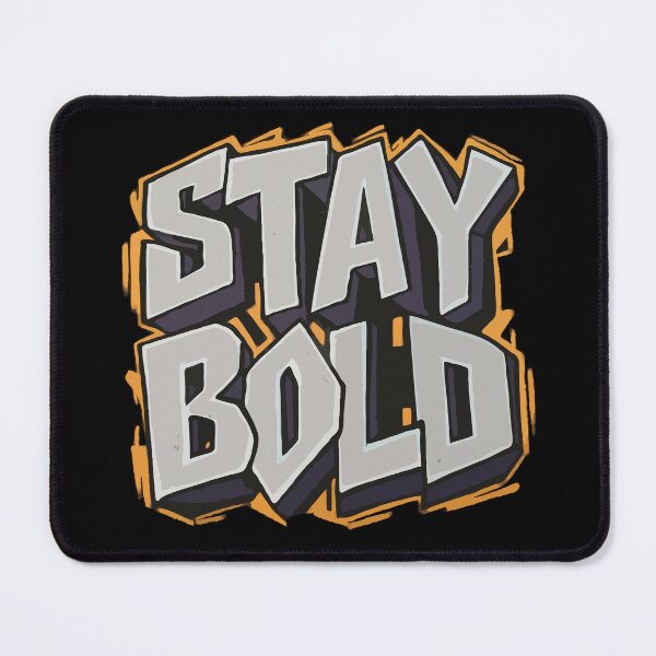Item preview, Stay Bold designed and sold by RkskArt.
