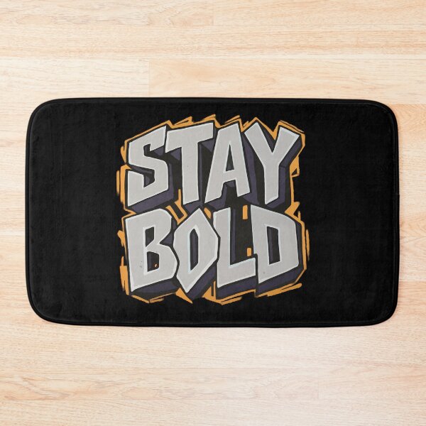 Item preview, Stay Bold designed and sold by RkskArt.
