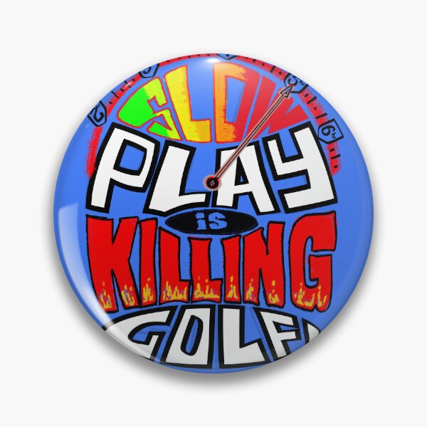 Artikelvorschau, Langsames Spiel tötet Golf entworfen und verkauft von diDprojects.