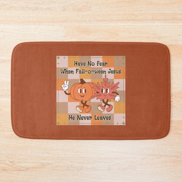 Item preview, Have No Fear Fall-o-ween Jesus He Never Leaves                       designed and sold by Forevermore.