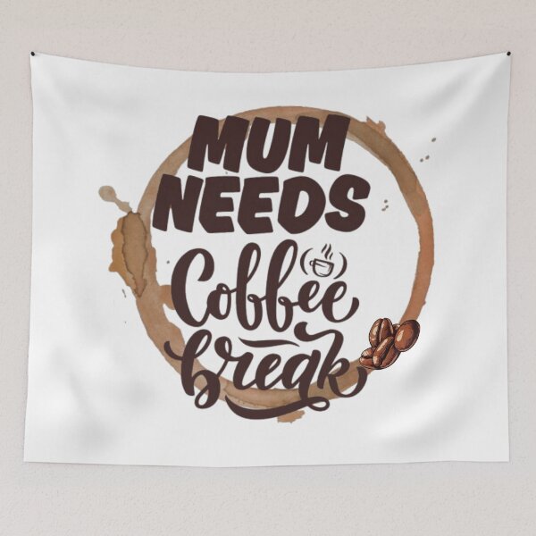 Item preview, Mum Needs a Coffee Break designed and sold by Roova-art.