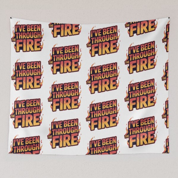 Item preview, I've been through the fire designed and sold by XXVSHIRT.
