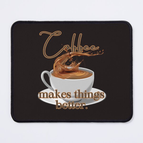 Item preview, Coffee makes things better. designed and sold by Artland2024.