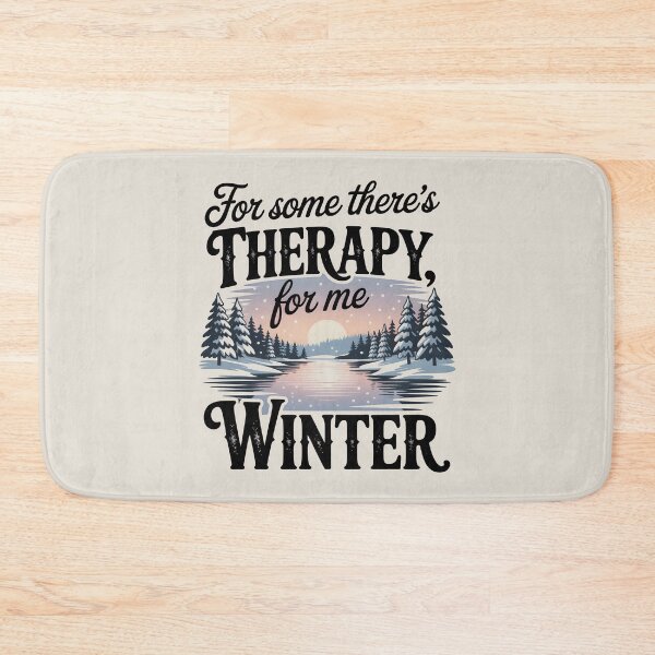 Item preview, For Some There’s Therapy For Me There’s Winter – Cozy Seasonal Quote designed and sold by Jollys-ArtShop.