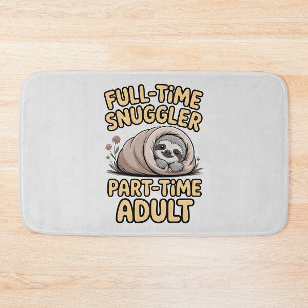 Item preview, Full-Time Snuggler Part-Time Adult – Funny Winter Sloth designed and sold by Jollys-ArtShop.