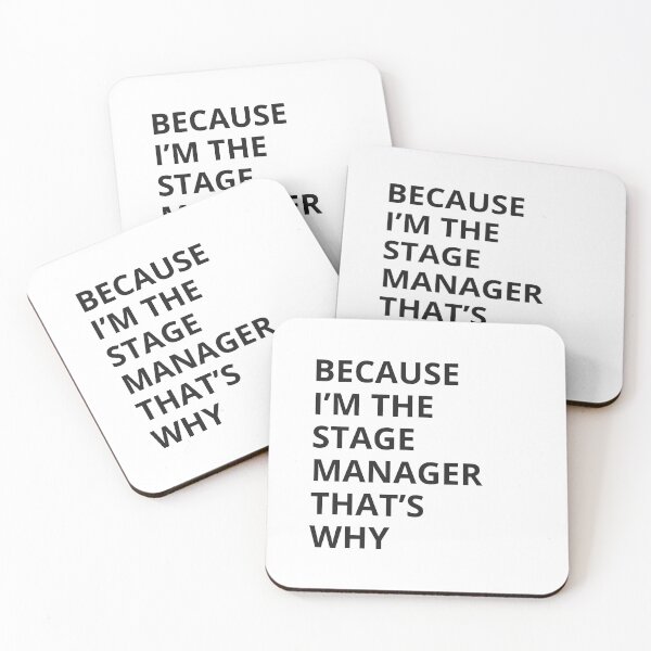 Item preview, Because I'm The Stage Manager That's Why designed and sold by Playbills and Pacifers.