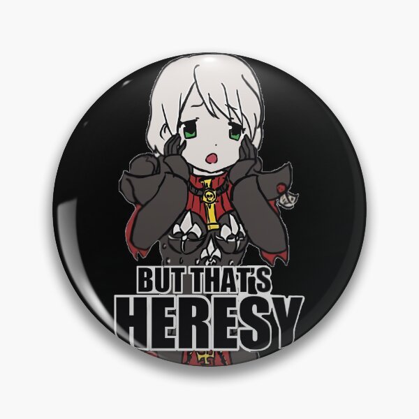Item preview, But Thatx27s Heresy  designed and sold by SusanneKohl.