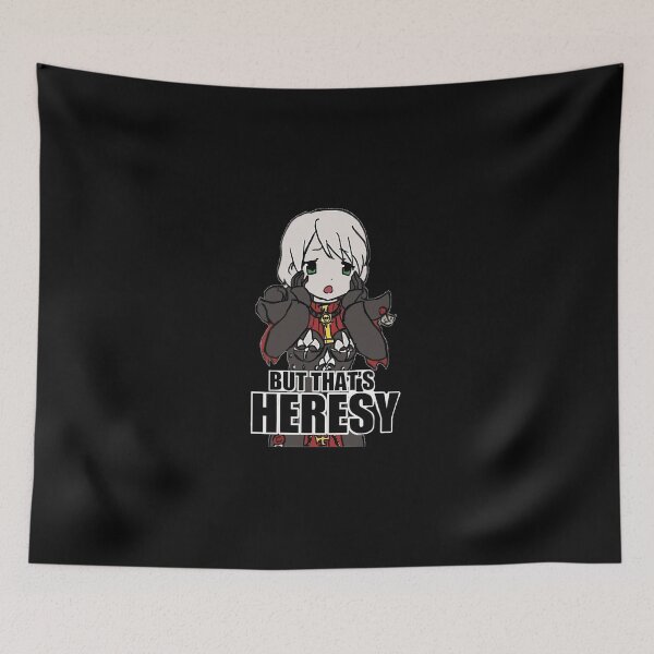 Item preview, But Thatx27s Heresy  designed and sold by SusanneKohl.