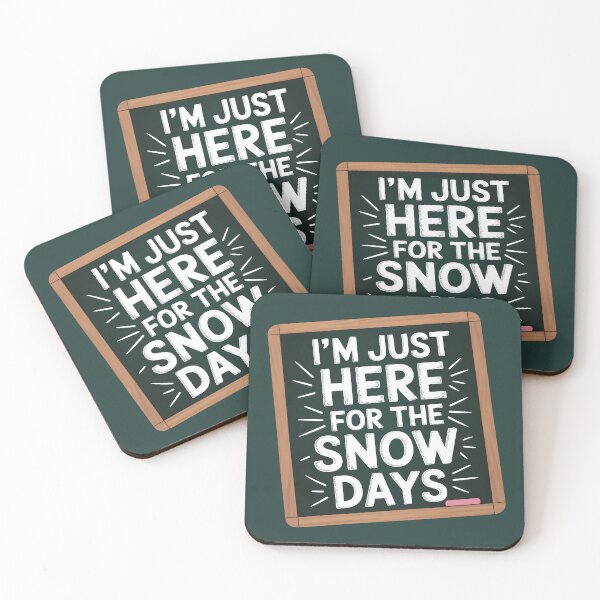 Item preview, I’m Just Here for the Snow Days – Funny Winter Quote designed and sold by Jollys-ArtShop.