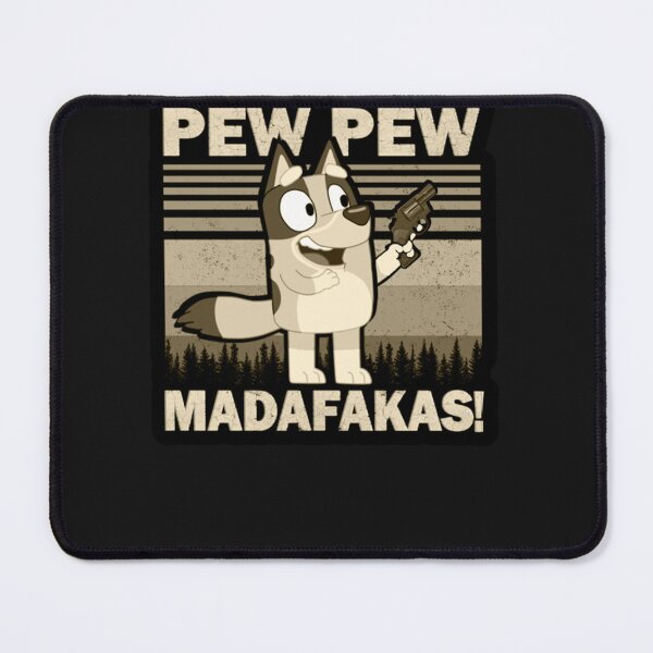 Item preview, Pew Pew Madafakas designed and sold by mariealisha87.