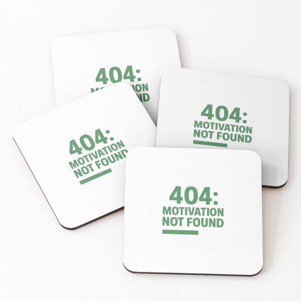 Item preview, 404 Motivation Not Found designed and sold by Yournique.