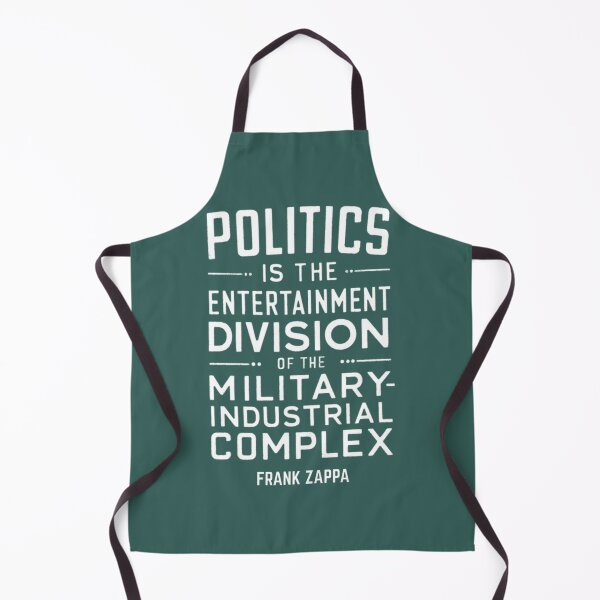 Item preview, Frank Zappa Politics Entertainment Division Quote | PERFECT GIFT FOR YOU AND FRIENDS designed and sold by MarcDire.
