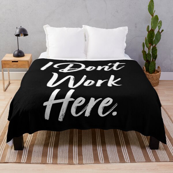 Item preview, I Don't Work Here. designed and sold by EunsooLee.