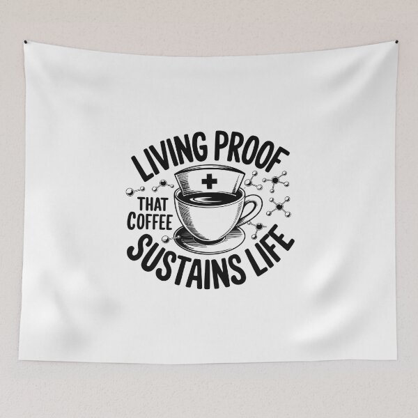 Item preview, Living Proof That Coffee Sustains Life | Funny Student Nurse Coffee designed and sold by CuteDesignables.
