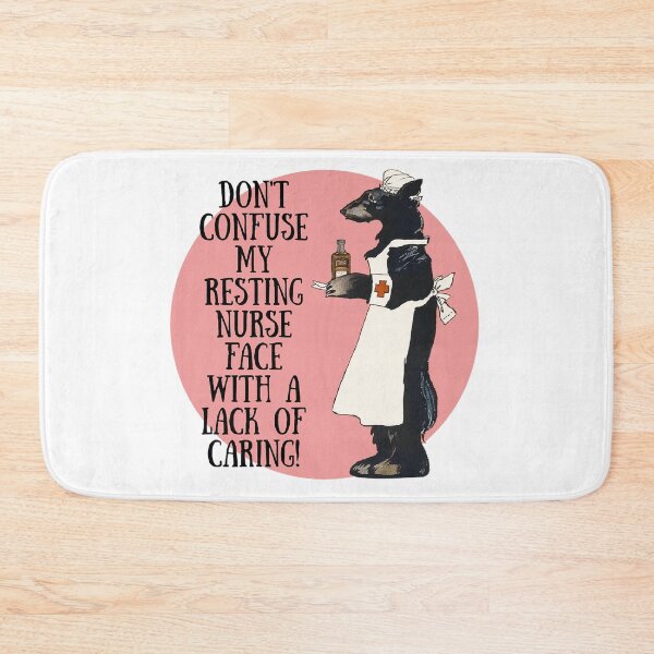 Item preview, Don't Confuse My Resting Nurse Face With A Lack Of Caring! Nurse Humor designed and sold by SSustainable.
