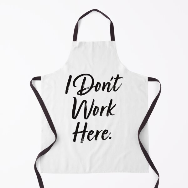 Item preview, I Don't Work Here. designed and sold by EunsooLee.