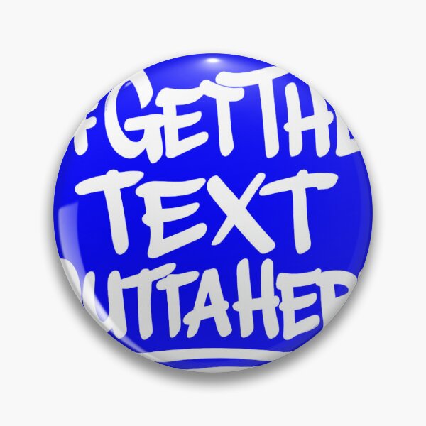 Item preview, #GetTheTextOuttaHere – Graffiti Style Funny Texting Shirt designed and sold by NoMoreTexts.
