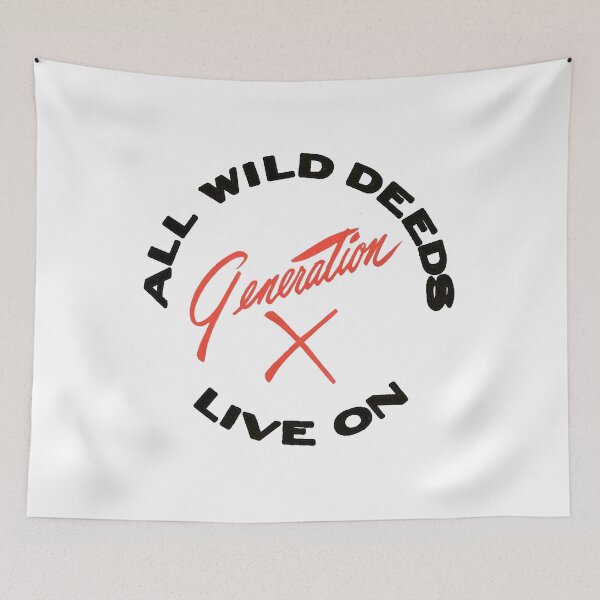Item preview, Vintage Generation X - All Wild Deeds Live On designed and sold by QuayTradingCo.