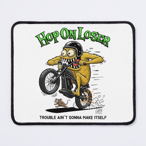 Item preview, Hop On Loser, Funny Monster E-Bike designed and sold by Automotive Art by Greg.