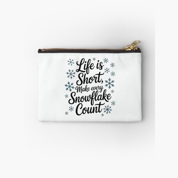 Item preview, Life Is Short Make Every Snowflake Count – Winter Quote designed and sold by Jollys-ArtShop.