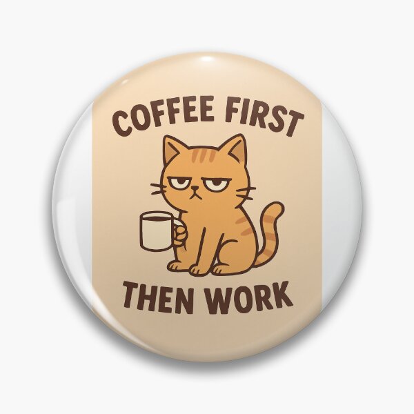 Item preview, Coffee First Then Work – Funny Lazy Cat designed and sold by CatifyLab.