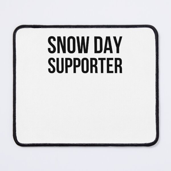 Item preview, Snow Day Supporter Funny Winter Weather Humor designed and sold by snowry.