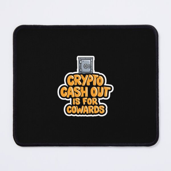 Item preview, Bitcoin Crypto Cash Out Is For Cowards Graffiti Design designed and sold by RadDeck.