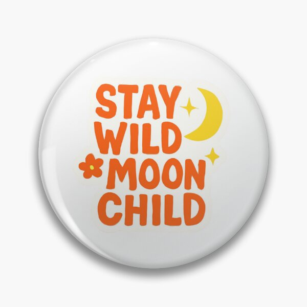 Item preview, Stay Wild Moon Child - Motivational Words for a Productive Day designed and sold by CosmicSeasonsStudio.