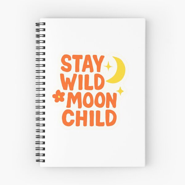Item preview, Stay Wild Moon Child - Motivational Words for a Productive Day designed and sold by CosmicSeasonsStudio.