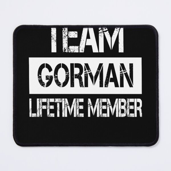 Item preview, Gorman Name Gorman Lifetime member  designed and sold by NewmanArtFas.